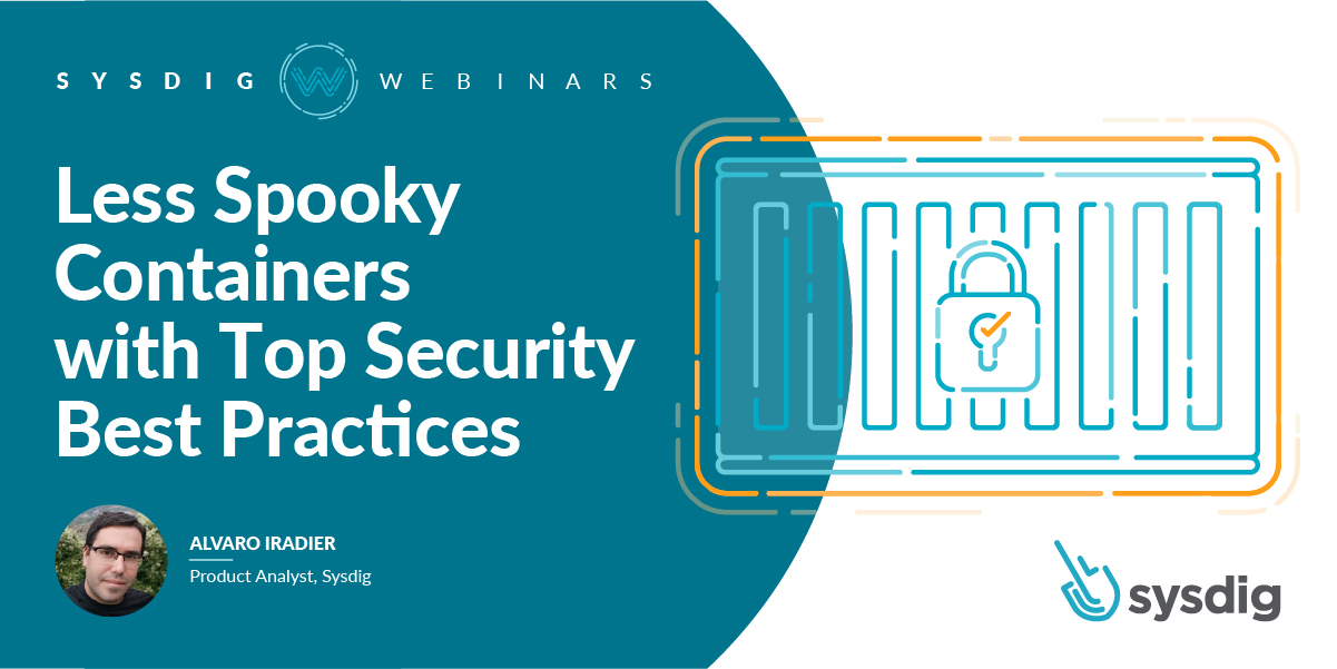 Less Spooky Containers with Top Security Best Practices