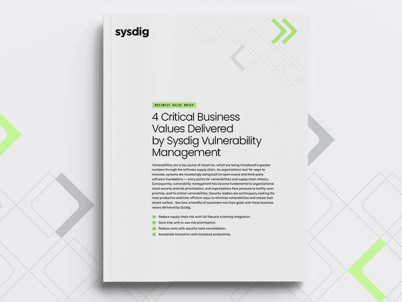 4 Critical Business Values Delivered by Sysdig Vulnerability Management (English Only)