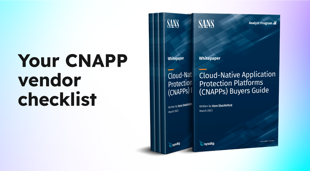 SANS Cloud-Native Application Protection Platforms (CNAPP) バイヤーズガイド