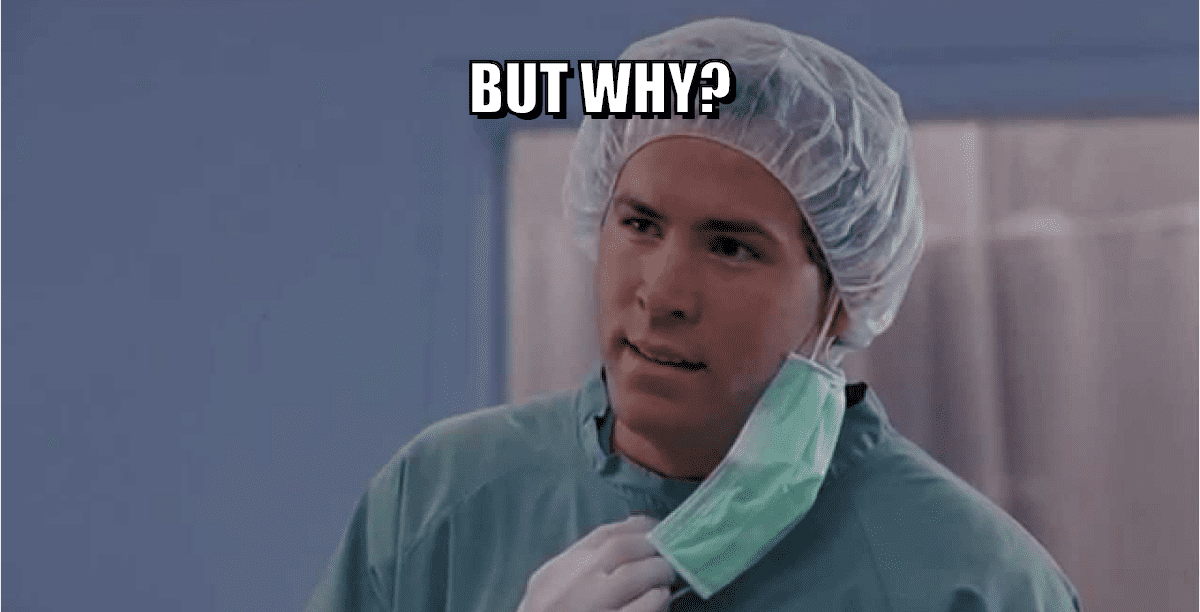 Ryan reynolds in medical clothes, asking but why while taking his surgical mask off.